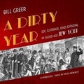 Cover: A Dirty Year - Blackstone Publishing