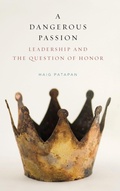 Cover: A Dangerous Passion - State University of New York Press
