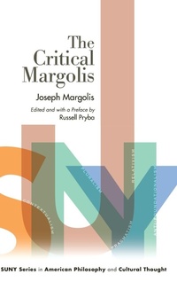 Enlarge image Cover: The Critical Margolis - State University of New York Press