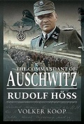Cover: The Commandant of Auschwitz - Frontline Books