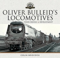 Abbildung von: Oliver Bulleid's Locomotives - Pen & Sword Transport