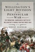 Cover: Wellington's Light Division in the Peninsular War - Frontline Books