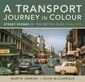 Cover: A Transport Journey in Colour - Pen & Sword Transport