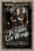 Cover: The Adventures of a Victorian Con Woman - Pen & Sword History