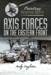 Enlarge image Cover: Painting Wargaming Figures: Axis Forces on the Eastern Front - Pen & Sword Military
