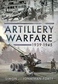 Cover: Artillery Warfare, 1939-1945 - Pen & Sword Military