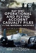 Cover: RAF WWII Operational and Flying Accident Casualty Files in The National Archives - Air World