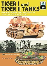 Enlarge image Cover: Tiger I and Tiger II Tanks - Pen & Sword Military
