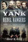 Cover: Yank and Rebel Rangers - Pen & Sword Military