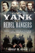 Cover: Yank and Rebel Rangers - Pen & Sword Military
