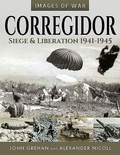 Cover: Corregidor: Siege and Liberation, 1941-1945 - Frontline Books