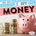 Cover: I Spy Money - Gareth Stevens Publishing