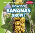 Cover: How Do Bananas Grow? - Gareth Stevens Publishing