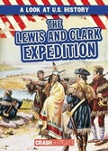 Cover: The Lewis and Clark Expedition - Gareth Stevens Publishing