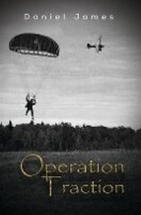 Enlarge image Cover: Operation Traction - Austin Macauley Publishers