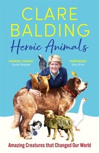 Enlarge image Cover: Heroic Animals - John Murray Publishers Ltd