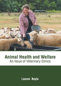 Cover: Animal Health and Welfare: An Issue of Veterinary Clinics - HAYLE MEDICAL