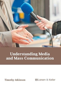 Enlarge image Cover: Understanding Media and Mass Communication - Larsen and Keller Education
