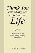 Cover: Thank You for Giving Me an Interesting Life - Xlibris Us