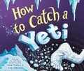 Cover: How to Catch a Yeti - Dreamscape Media