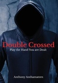 Cover: Double Crossed - Sincerity Press