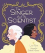 Cover: The Singer and the Scientist - Kar-Ben Publishing