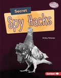 Cover: Secret Spy Hacks - Lerner Publications Co ,U.S.