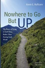 Cover: Nowhere to Go But Up - Wipf & Stock Publishers