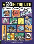 Cover: A Day in the Life of an Astronaut, Mars and the Distant Stars - Buster Books