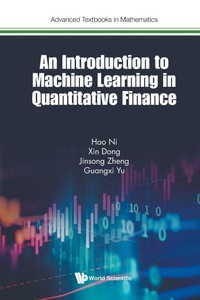 Enlarge image Cover: Introduction To Machine Learning In Quantitative Finance, An - World Scientific Europe Ltd