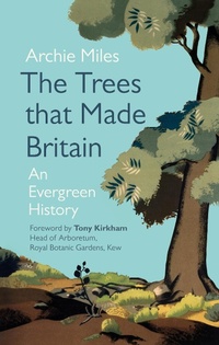 Enlarge image Cover: The Trees that Made Britain - BBC Books