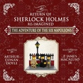 Cover: The Adventure of The Six Napoleons - The Adventures of Sherlock Holmes Re-Imagined - MX Publishing
