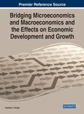 Cover: Bridging Microeconomics and Macroeconomics and the Effects on Economic Development and Growth - Business Science Reference