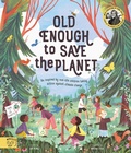 Cover: Old Enough to Save the Planet - Magic Cat Publishing