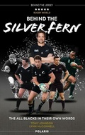 Cover: Behind the Silver Fern - Polaris Publishing Limited