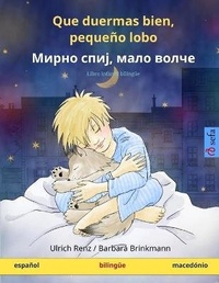 Abbildung von: Que duermas bien, pequeno lobo - ????? ????, ???? ????? (espanol - macedonio) - Sefa Verlag