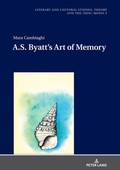 Cover: A.S. Byatt's Art of Memory - Peter Lang Verlag
