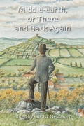 Cover: Middle-earth, or There and Back Again - Walking Tree Publishers