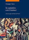 Cover: In Cammino Con Gramsci - Viella Editrice