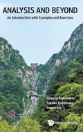 Cover: Analysis And Beyond: An Introduction With Examples And Exercises - World Scientific Publishing Co Pte Ltd