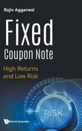 Cover: Fixed Coupon Note: High Returns And Low Risk - World Scientific Publishing Co Pte Ltd