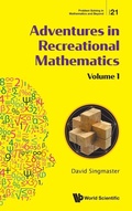 Cover: Adventures In Recreational Mathematics - Volume I - World Scientific Publishing Co Pte Ltd