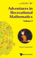 Cover: Adventures In Recreational Mathematics - Volume Ii - World Scientific Publishing Co Pte Ltd