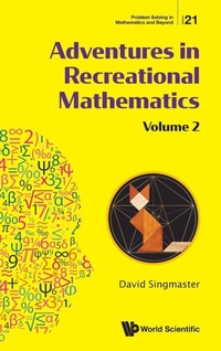 Abbildung von: Adventures In Recreational Mathematics - Volume Ii - World Scientific Publishing Co Pte Ltd