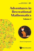 Cover: Adventures In Recreational Mathematics - Volume Ii - World Scientific Publishing Co Pte Ltd