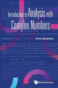 Cover: Introduction To Analysis With Complex Numbers - World Scientific Publishing Co Pte Ltd