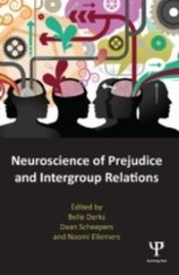 Enlarge image Cover: Neuroscience of Prejudice and Intergroup Relations - Psychology Press Ltd