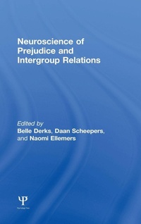 Enlarge image Cover: Neuroscience of Prejudice and Intergroup Relations - Psychology Press Ltd