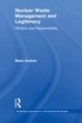 Cover: Nuclear Waste Management and Legitimacy - Routledge