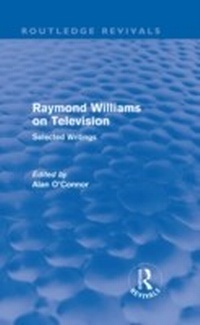 Enlarge image Cover: Raymond Williams on Television (Routledge Revivals) - Routledge